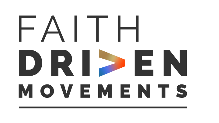 Faith Driven Movements