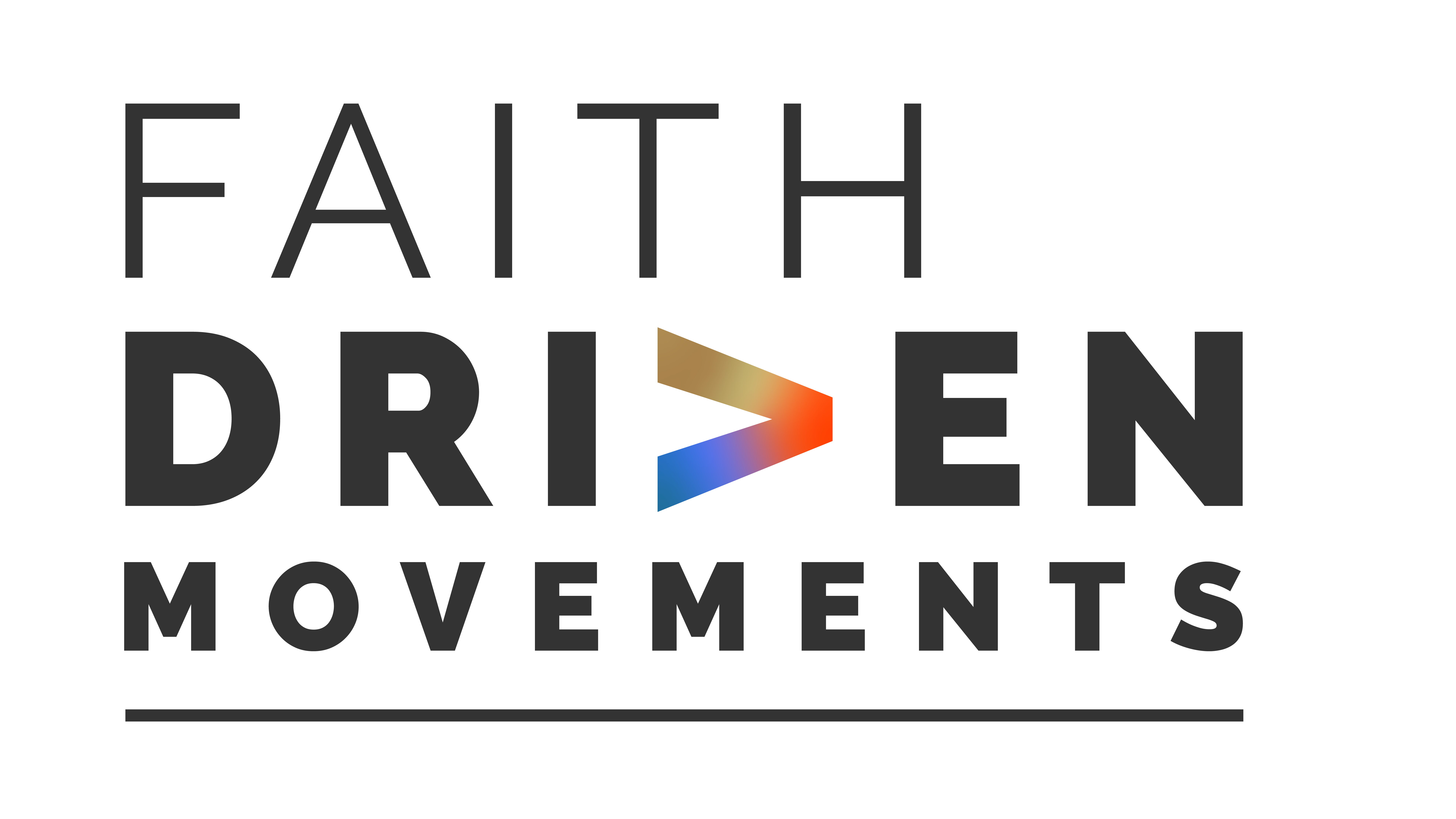 Faith Driven Movements